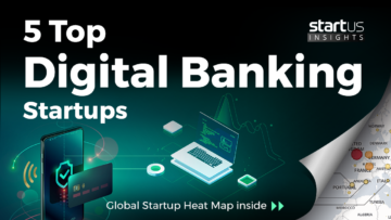 Digital-Banking-Startups-FinTech-SharedImg-StartUs-Insights-noresize