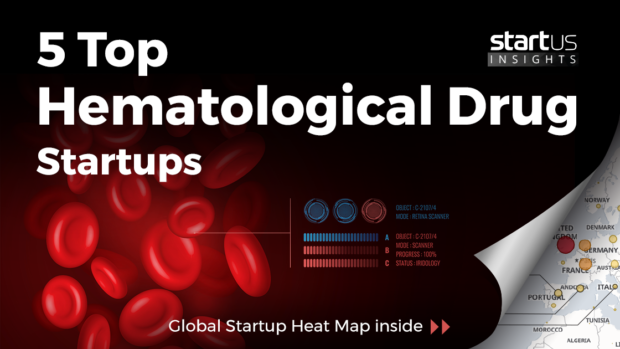 5 Top Hematological Drug Startups Impacting The Pharma Sector