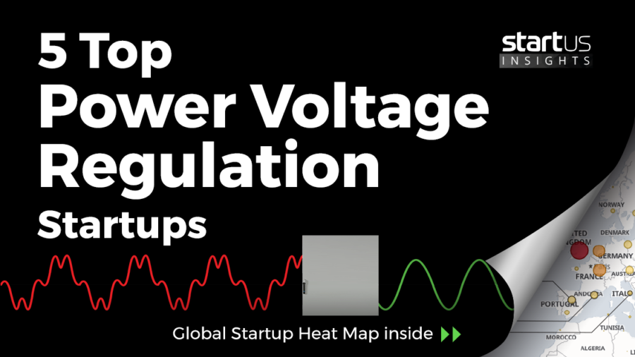 5 Top Emerging Power Voltage Regulation Startups
