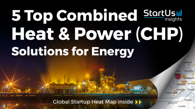 5 Top Combined Heat & Power (CHP) Solutions Impacting the Energy Sector