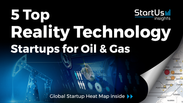 Reality-Technology-Startups-Oil_Gas-SharedImg-StartUs-Insights-noresize