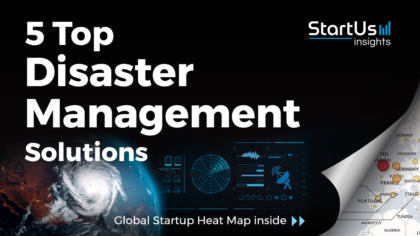 5 Top Disaster Management Solutions