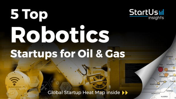 Robotics-Startups-Oil&Gas-SharedImg-StartUs-Insights-noresize