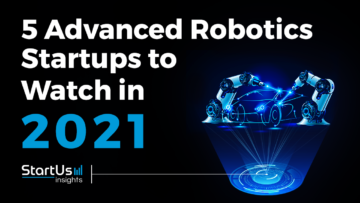 Advanced-Robotics-2021-Startups-SharedImg-StartUs-Insights-noresize