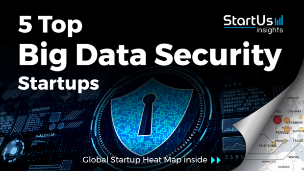 Discover 5 Top Big Data Security Startups
