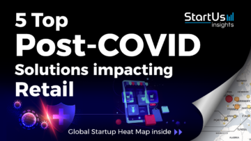 COVID-induced-Solutions-Startups-Retail-SharedImg-StartUs-Insights-noresize
