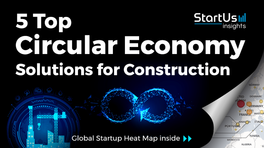 Circular-Economy-Startups-Construction-SharedImg-StartUs-Insights-noresize