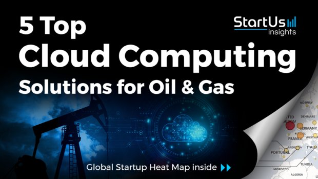 Cloud-Computing-Startups-Oil_Gas-SharedImg-StartUs-Insights-noresize