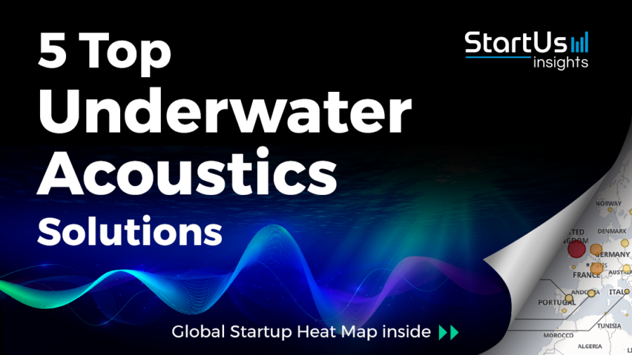 Underwater-Acoustics-Startups-Maritime-SharedImg-StartUs-Insights-noresize