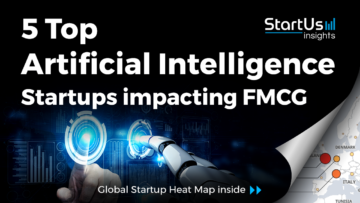 Discover 5 Top Artificial Intelligence Startups impacting the FMCG Sector