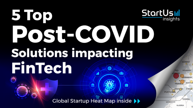 Discover 5 Top Solutions impacting FinTech Post-COVID