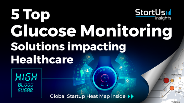Glucose-Monitoring-Startups-Healthcare-SharedImg-StartUs-Insights-noresize