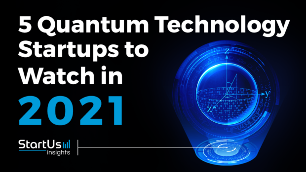 Quantum-Technology-2021-Startups-SharedImg-StartUs-Insights-noresize