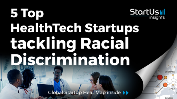 Discover 5 Top HealthTech Startups tackling Racial Discrimination