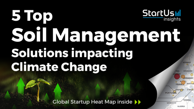 Discover 5 Top Soil Management Solutions impacting Climate Change