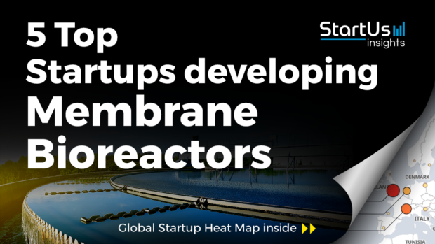 Discover 5 Top Startups developing Membrane Bioreactors