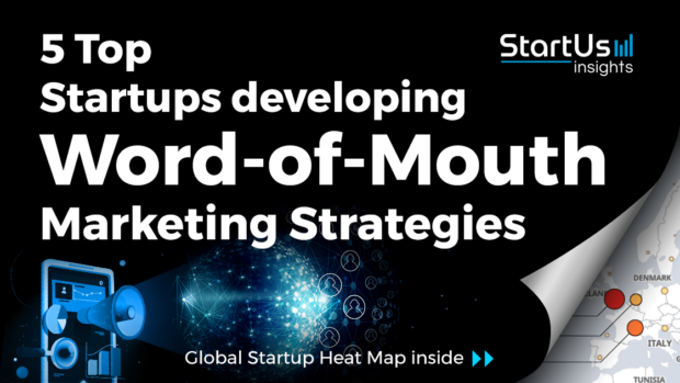 Discover 5 Top Startups developing Word-of-Mouth Marketing Strategies