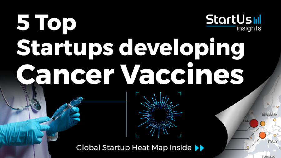 Cancer-Vaccine-Startups-Pharma-SharedImg-StartUs-Insights-noresize
