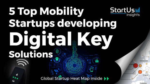 Discover 5 Top Mobility Startups developing Digital Key Solutions