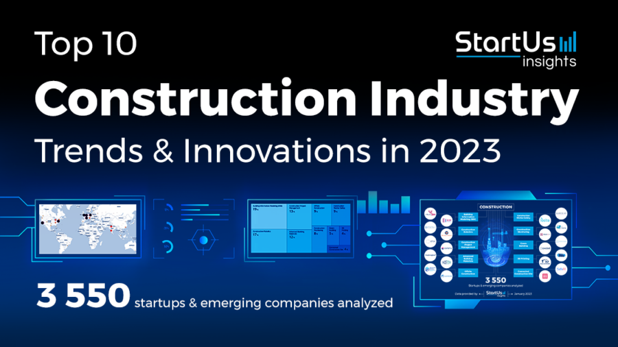 Top 10 Construction Industry Trends & Innovations in 2023 - StartUs Insights