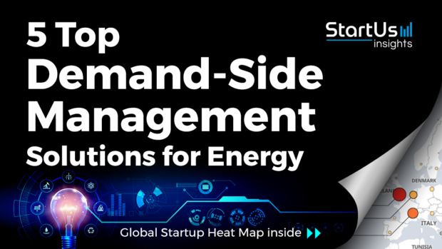 Discover 5 Top Energy Startups developing Demand-Side Management Solutions