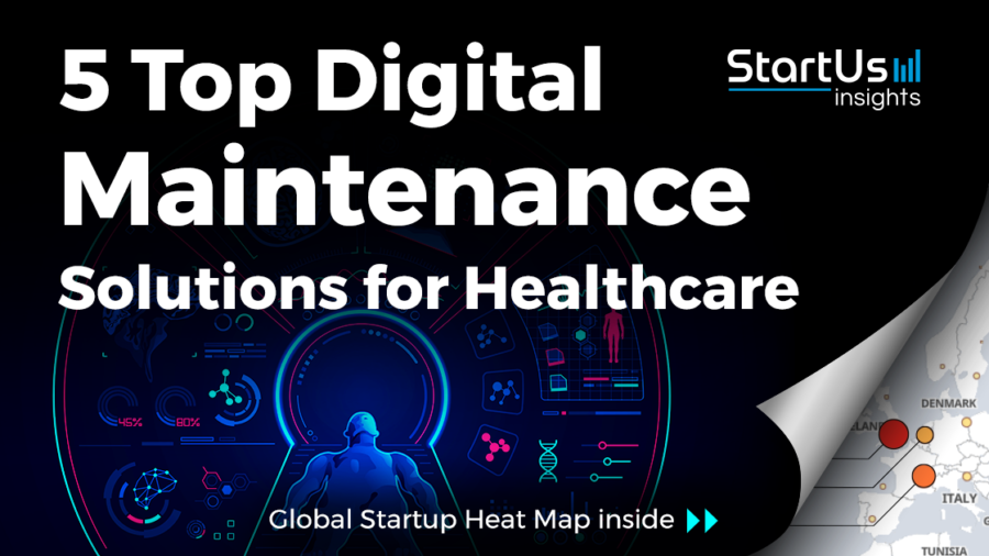 Digital-Maintenance-Startups-Healthcare-SharedImg-StartUs-Insights-noresize