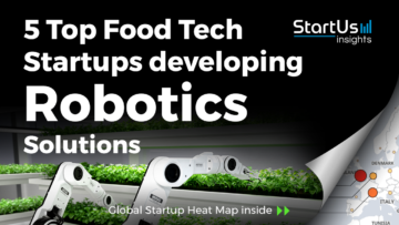 Food-Robotics-Startups-FoodTech-SharedImg-StartUs-Insights-noresize