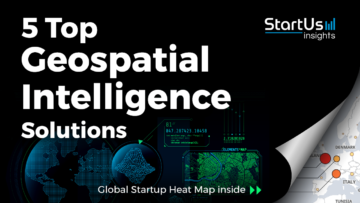 Discover 5 Top Geospatial Intelligence Solutions