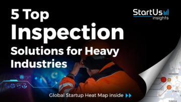 Inspection-Startups-Heavy-Industries-SharedImg-StartUs-Insights-noresize