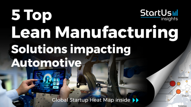 Discover 5 Top Lean Manufacturing Solutions impacting the Automotive Industry