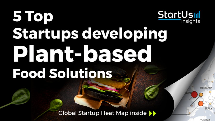 Plant-based-Food-solutions-Startups-FoodTech-SharedImg-StartUs-Insights-noresize