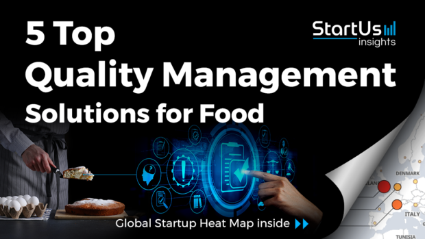 Discover 5 Top FoodTech Startups developing Quality Management Solutions