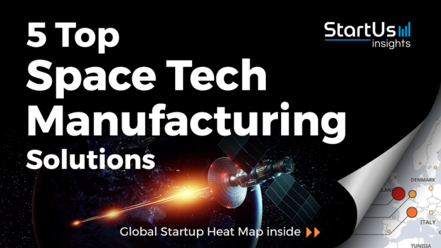 Discover 5 Top Space Tech Manufacturing Solutions