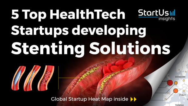 Discover 5 Top HealthTech Startups developing Stenting Solutions