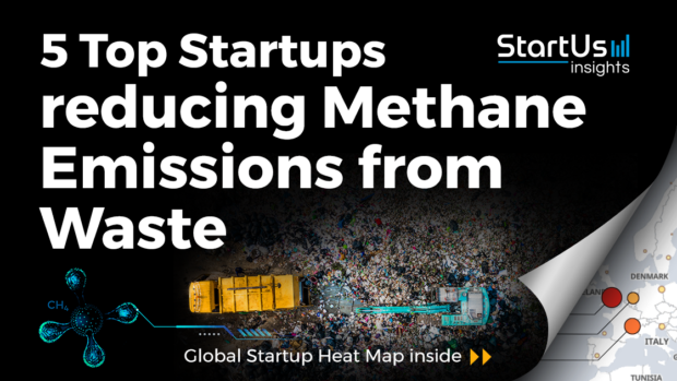 Discover 5 Top Startups reducing Methane Emissions from Waste