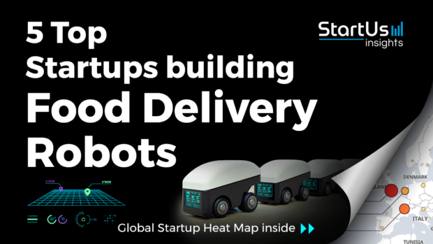 Delivery-Robots-Startups-FoodTech-SharedImg-StartUs-Insights-noresize