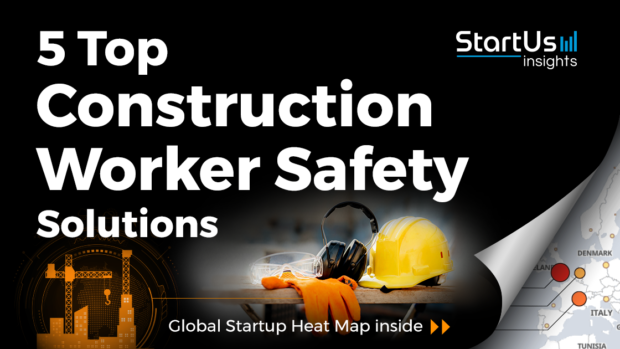 Worker-Safety-Startups-Construction-SharedImg-StartUs-Insights-noresize