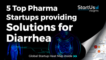 Discover 5 Top Pharma Startups providing Solutions for Diarrhea