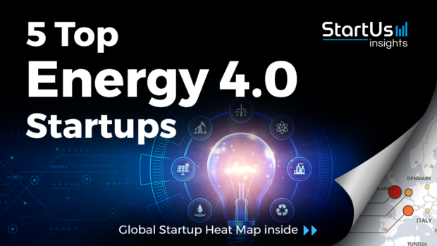 Discover 5 Top Energy 4.0 Startups