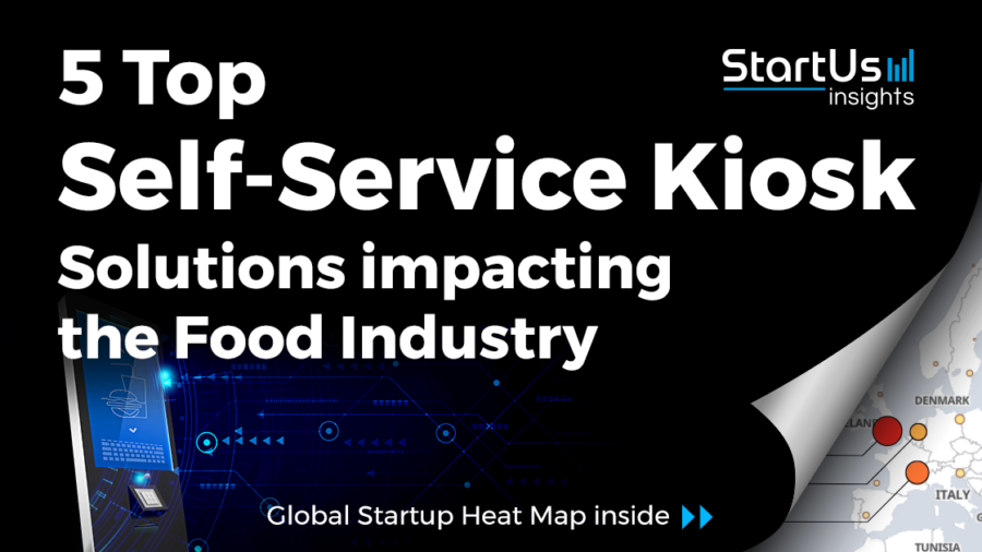 Self-Service-Kiosk-Startups-FoodTech-SharedImg-StartUs-Insights-noresize