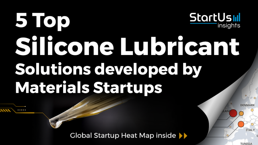 Discover 5 Top Silicone Lubricant Solutions developed by Materials Startups