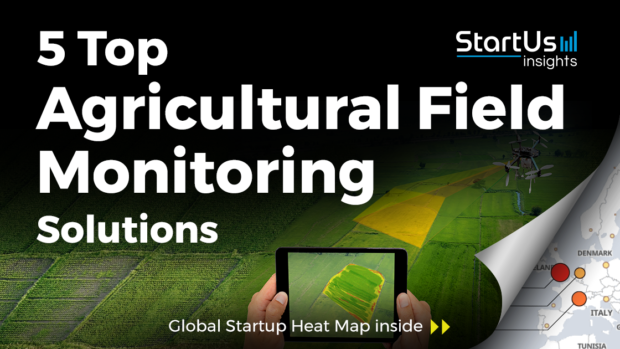 Agricultural-Field-Monitoring-Startups-AgriTech-SharedImg-StartUs-Insights-noresize