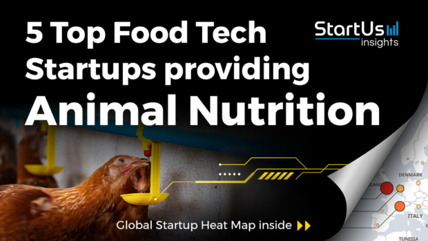 Discover 5 Top Food Tech Startups providing Animal Nutrition