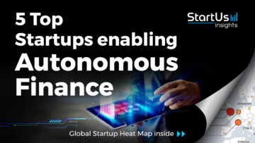 Autonomous-Finance-Startups-FinTech-SharedImg-StartUs-Insights-noresize