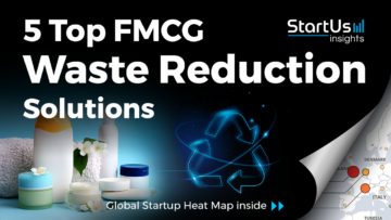 FMCG-Waste-Management-Startups-FMCG-SharedImg-StartUs-Insights-noresize