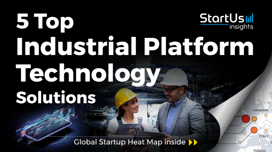 Industrial-Platform-Technologies-Startups-Manufacturing-SharedImg-StartUs-Insights-noresize