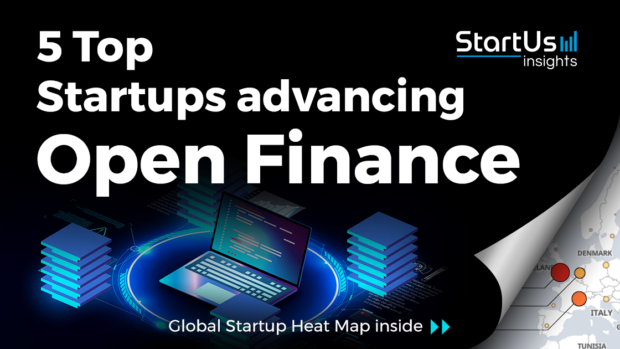 Discover 5 Top Startups advancing Open Finance