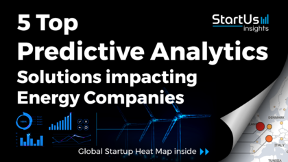 Discover 5 Top Predictive Analytics Solutions impacting Energy Companies