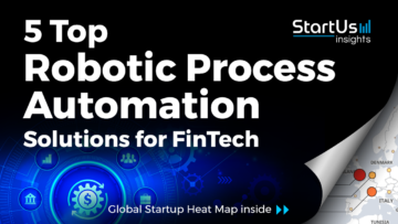 Robotic-Process-Automation-Startups-FinTech-SharedImg-StartUs-Insights-noresize