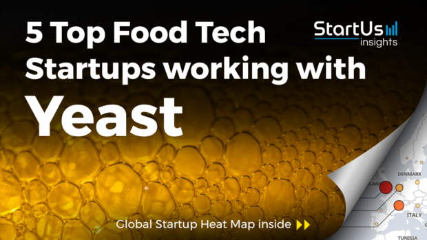 Discover 5 Top Food Tech Startups working with Yeast